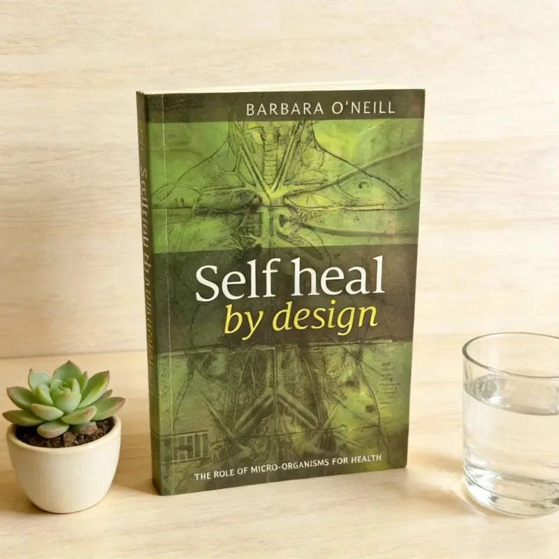 Self Heal By Design – Barbara O’Neill’s Guide to Natural Health & Healing