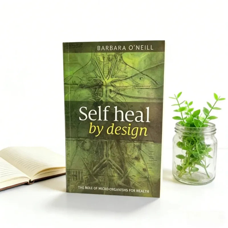 Self Heal By Design – Barbara O’Neill’s Guide to Natural Health & Healing